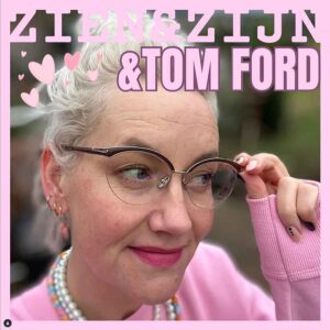 Vintage meets new by Tom Ford - Zien&Zijn